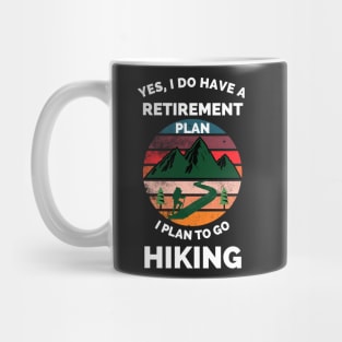 Hiking The Best Retirement Plan - If It Involves Hiking And Dogs Count Me - Hiking Lover Funny Mug